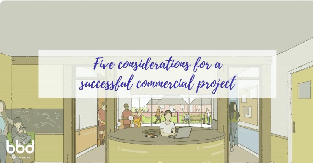 An image of a well-being hub designed by BBD architects with the text 'Five considerations for a successful commercial project.'